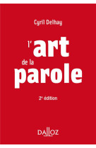 L'art de la parole. 2e éd.