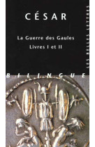 La guerre des gaules. livres i et ii