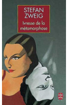 Ivresse de la metamorphose