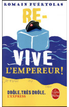 Re-vive l-empereur !