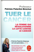 Tuer le cancer