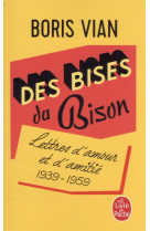 Des bises du bison - lettres d'amour, 1939-1959