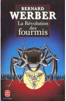 La revolution des fourmis (les fourmis, tome 3)