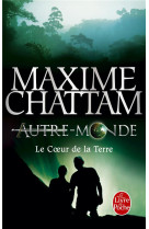 Le coeur de la terre (autre-monde, tome 3)