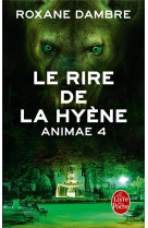 Le rire de la hyene (animae tome 4)