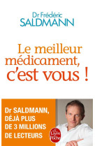 Le meilleur médicament, c'est vous !