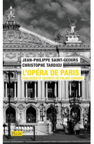 L'opera de paris - coulisses et secrets du palais garnier