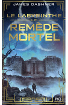 L'epreuve - tome 3 le remede mortel - vol03