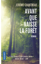 Avant que naisse la foret