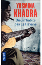 Dieu n'habite pas la havane