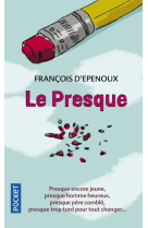 Le presque