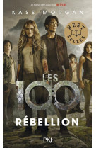 Les 100 - tome 04 rebellion - vol04