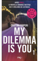 My dilemma is you - tome 1