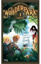 Wonderpark - tome 1 libertad - vol01