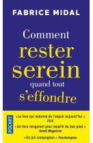 Comment rester serein quand tout s-effondre