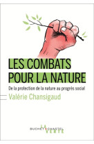 Les combats pour la nature - de la protection de la nature au progres social