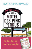 Bienvenue au motel des pins perdus