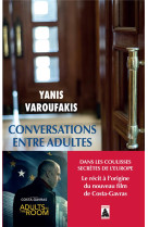 Conversations entre adultes - dans les coulisses secretes de l'europe