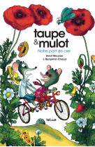 Taupe et mulot 3 - notre part de ciel