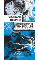 Autobiographie d-un poulpe - et autres recits d-anticipation