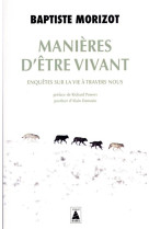 Manieres d-etre vivant - enquetes sur la vie a travers nous