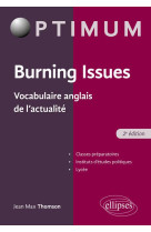 Burning issues - vocabulaire anglais de l'actualité - 2e édition