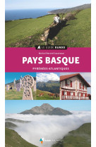 Le guide rando pays basque (2e ed) - pyrenees-atlantiques