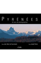 Pyrénées - 40 ans de photographies