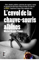 L-envol de la chauve-souris albinos