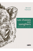 Les chasses aux sangliers - se confronter au sauvage