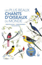 Les plus beaux chants d'oiseaux du monde - identification, comportement, vocalisation