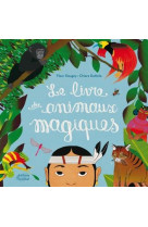 Le livre des animaux magiques