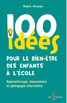 100 idees pour le bien-etre des enfants a l'ecole