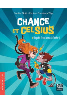 Chance et celsius - tome 1 un petit frere venu de l'enfer ! - vol01