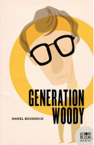 Generation woody