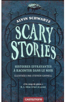 Scary stories - histoires effrayantes a raconter dans le noir