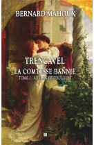 Trencavel tome 1 - adelais de toulouse