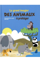 Le grand imagier des animaux a proteger