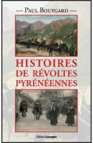 Histoires de révoltes pyrénéennes