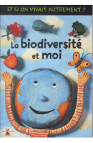 La biodiversite et moi