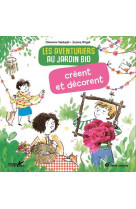 Les aventuriers au jardin bio créent et décorent