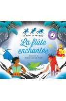 La flûte enchantée (coll. en avant la musique !)