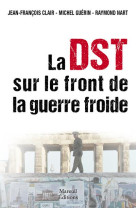 La dst sur le front de la guerre froide