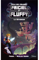 Frigiel et fluffy, le cycle des farlands - tome 2 le devoreur - vol06