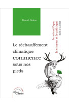 Le rechauffement climatique commence sous nos pieds - le scientifique, le citoyen et le politique fa