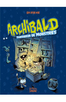 Archibald - pourfendeur de monstres - compilation tomes 1 a 3