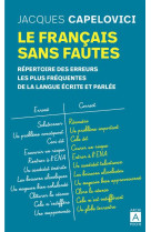 Le francais sans fautes - repertoire des erreurs les plus frequentes de la langue ecrite et parlee