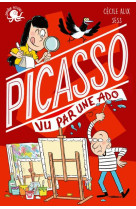 100 % bio - picasso vu par une ado