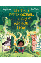 Les trois petits cochons et le grand méchant livre