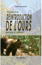 Pourquoi la reintroduction de l'ours est-elle si difficile ?